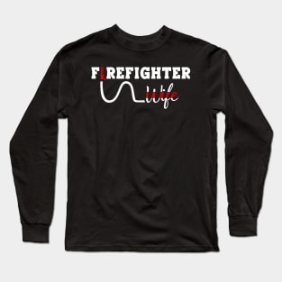 Firefighter Wife Long Sleeve T-Shirt